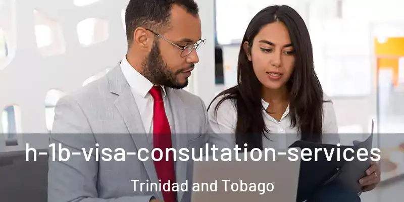 h-1b-visa-consultation-services Trinidad and Tobago