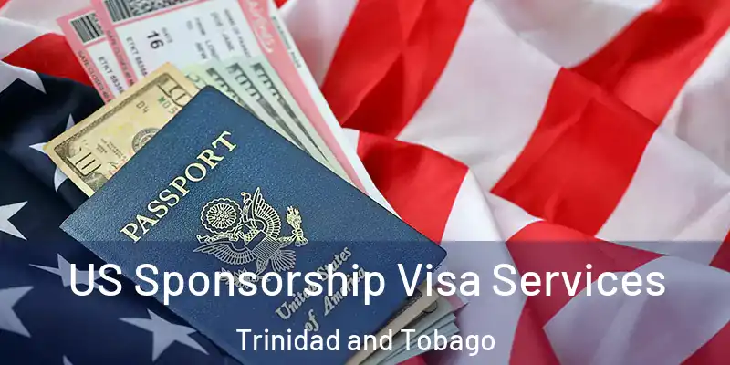 US Sponsorship Visa Services Trinidad and Tobago
